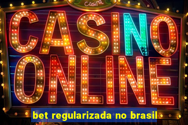 bet regularizada no brasil